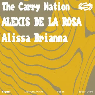 The Carry Nation, ALEXIS DE LA ROSA, Alissa Brianna at Signal