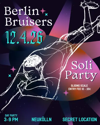 Berlin Bruisers Fundraiser, Pt 2 Berlin Bruisers Fundraiser, Pt 2 - EDM event at TBA - Secret Location in Berlin