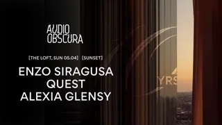 Audio Obscura at The Loft with Enzo Siragusa, Quest & Alexia Glensy at The Loft Amsterdam Audio Obscura at The Loft with Enzo Siragusa, Quest & Alexia Glensy at The Loft Amsterdam