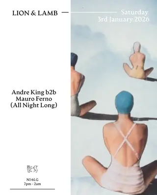 Lion & Lamb with Andre King b2b Mauro Ferno (All Night Long) at The Lion and Lamb