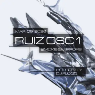 RUIZ OSC1 at Smoke & Mirrors