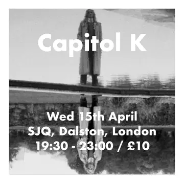 Capitol K (Live) at SJQ Capitol K (Live) at SJQ