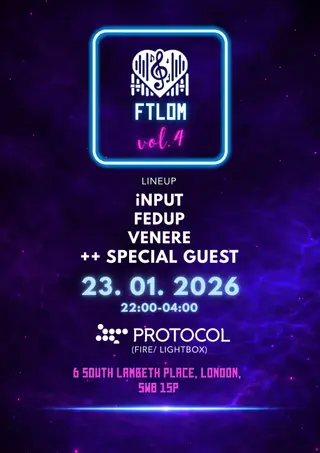 FTLOM Vol 4 @ Protocol (Fire/Lightbox) at Protocol