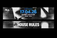 House Rules - TBA Paris 2026 | Tickets, Lineup & Event Details - Events EDM news from EDMDanceDirectory.com