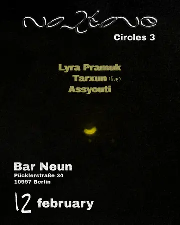No_Stone: Circles 3 with Lyra Pramuk, Tarxun (live), Assyouti at Bar Neun No_Stone: Circles 3 with Lyra Pramuk, Tarxun (live), Assyouti at Bar Neun