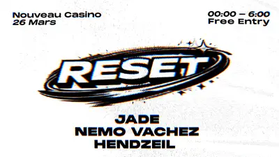 RESET #02 - Nemo Vachez, Jade, Hendzeil - EDM event at Nouveau Casino in Paris