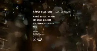 Vault Sessions - TILLATEC at TILLATEC