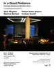 In a Quiet Radiance: Electronic Residency
