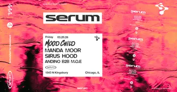Serum x Mood Child: Manda Moor + Sirus Hood at Prysm Nightclub Serum x Mood Child: Manda Moor + Sirus Hood at Prysm Nightclub