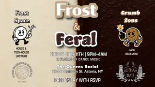 Frost & Feral at TBA - The Queens Social - 3286 Steinway St Astoria, NY Frost & Feral at TBA - The Queens Social - 3286 Steinway St Astoria, NY