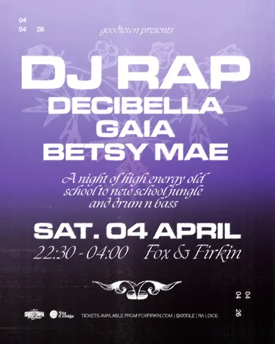 DJ Rap, Decibella, Gaia, Betsy Mae - EDM event at The Fox and Firkin in London
