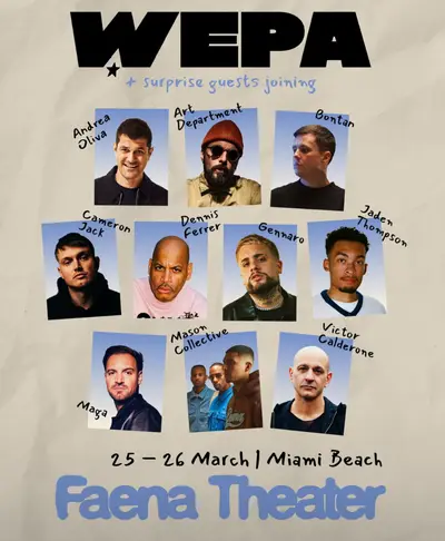 WEPA with ANDREA OLIVA , ART DEPARTMENT, BONTAN, VÍCTOR CALDERONE & More - EDM event at Faena Theatre in Miami