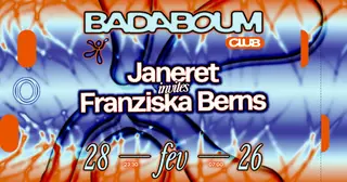 Club — Janeret & Franziska Berns (all night long) at Badaboum