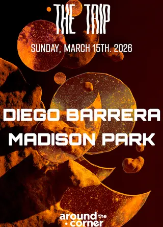 Around The Corner: Diego Barrera, MADISON PARK at The Trip