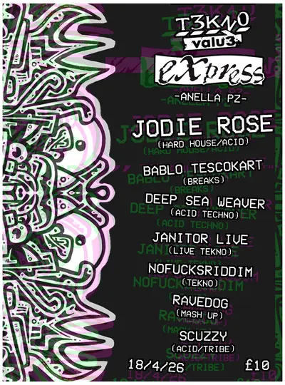 TEKNO VALUE: EXPRESS AT ANELLA TEKNO VALUE: EXPRESS AT ANELLA - EDM event at Anella Penzance in West + Wales