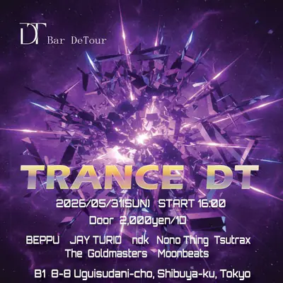 TRANCE DT - EDM event at DeTour in Tokyo