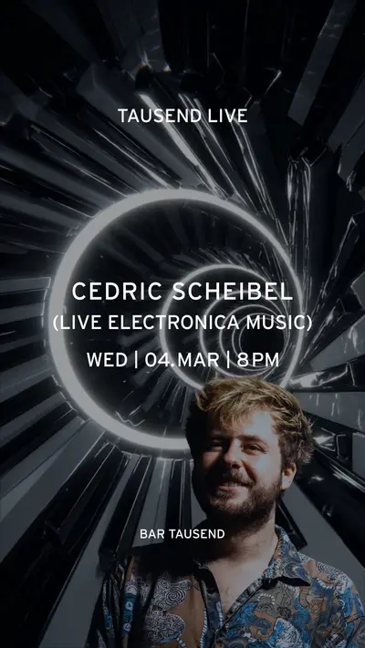 Tausend Live: Cedric Scheibel - EDM event at Tausend in Berlin