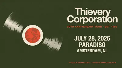 Thievery Corporation 30th Anniversary Tour - EDM event at Paradiso in Amsterdam