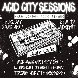 Acid City Sessions 001 at Avalon Cafe Bermondsey
