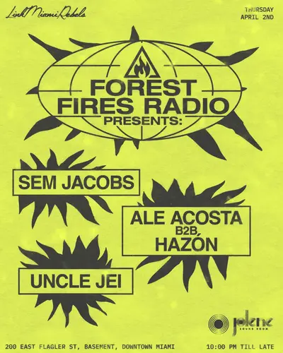 Forest Fires Radio: Sem Jacobs Forest Fires Radio: Sem Jacobs - EDM event at Jolene Downtown Miami in Miami