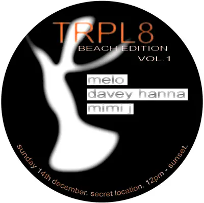 TRPL8 BEACH EDITION VOL.1 - EDM event at TBA - Secret Location in Sydney
