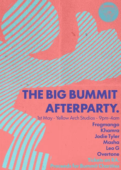 Big Bummit Afterparty Big Bummit Afterparty - EDM event at Yellow Arch Studios in Sheffield