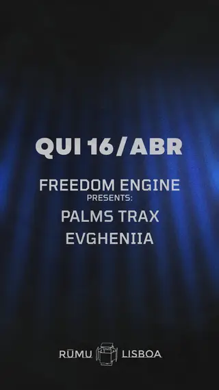 Rūmu presents: Freedom Engine, Palms Trax & EVGHENIIA at Rūmu Rūmu presents: Freedom Engine, Palms Trax & EVGHENIIA at Rūmu