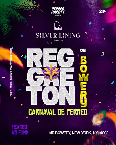 REGGAETON on Bowery - PERREO vs FUNK Carnaval del Perreo Party NYC - EDM event at Silver Lining Lounge in New York City