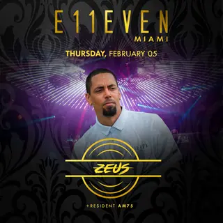 Zeus at E11EVEN at E11EVEN MIAMI