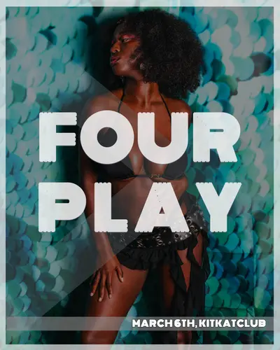 Four Play Four Play - EDM event at KitKatClub in Berlin