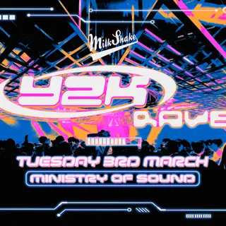 Milkshake, Ministry Of Sound presents: Y2K Rave at Ministry Of Sound