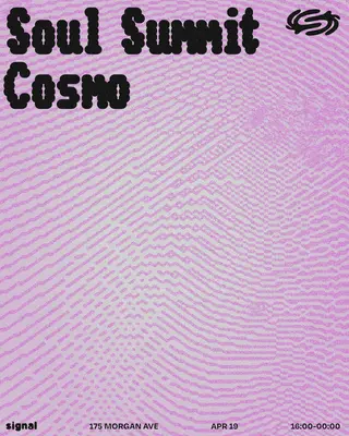 Soul Summit, Cosmo at Signal