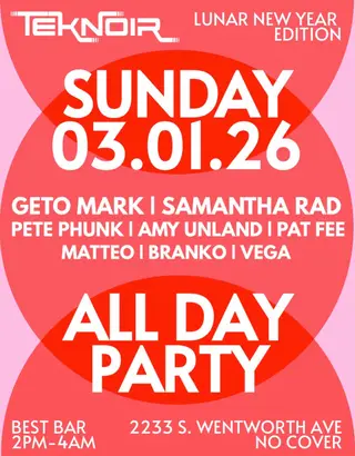 TEKNOIR LUNAR NEW YEAR EDITION at TBA - 2233 S Wentworth Ave TEKNOIR LUNAR NEW YEAR EDITION at TBA - 2233 S Wentworth Ave
