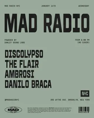 DISCOLYPSO, The Flair, AMBROSI, DANILO BRACA at MAD Radio NYC