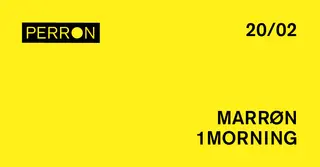 MARRØN, 1morning at Perron