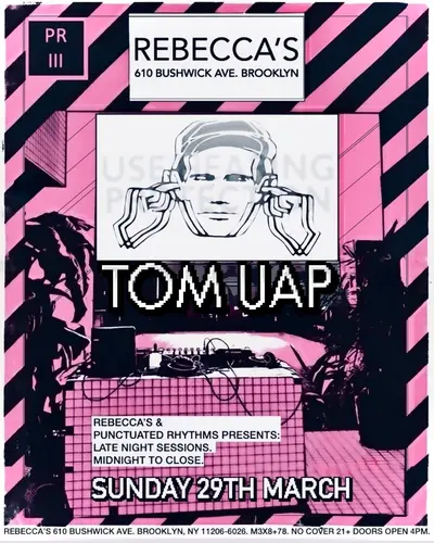 PRIII Late Night Sessions with Tom UAP - EDM event at Rebecca's in New York