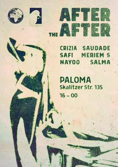 AFTER the AFTER AFTER the AFTER - EDM event at Paloma in Berlin