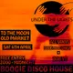 Under The Lights: Boogie - Disco - House