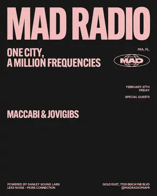 SPECIAL GUESTS: MACCABI & JOVIGIBS at Mad Radio Miami