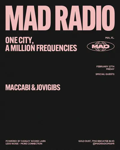 SPECIAL GUESTS: MACCABI & JOVIGIBS - EDM event at Mad Radio Miami in Detroit