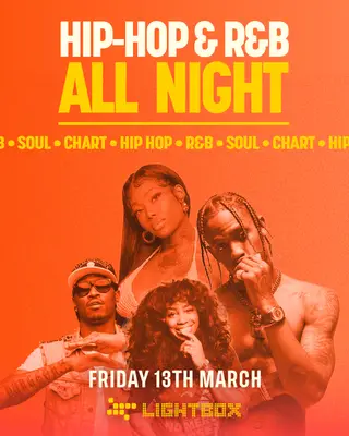 [FREE TICKETS] ﻿HIP HOP & R&B ALL NIGHT at FIRE & Lightbox at Lightbox
