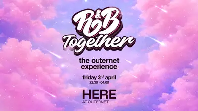 R&B Together: The Outernet Experience - EDM event at HERE in London