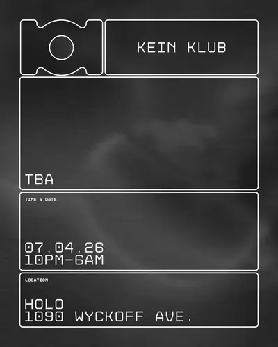 KEIN KLUB - EDM event at H0L0 in New York