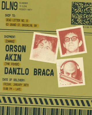Orson, Akin, DANILO BRACA - Dead Letter No.9 at Cargo @ Dead Letter No. 9
