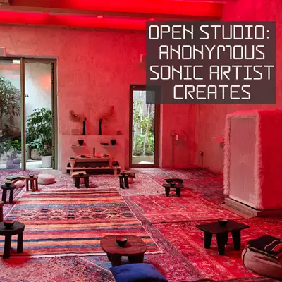 Anonymous Sonic Artist Creates - Open Studio - EDM event at TBA - Reforesters Laboratory in New York City