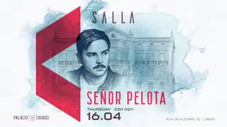 PALÁCIO CHIADO W/ SEÑOR PELOTA at TBA - Palácio Chiado