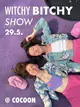 Witchy Bitchy Show