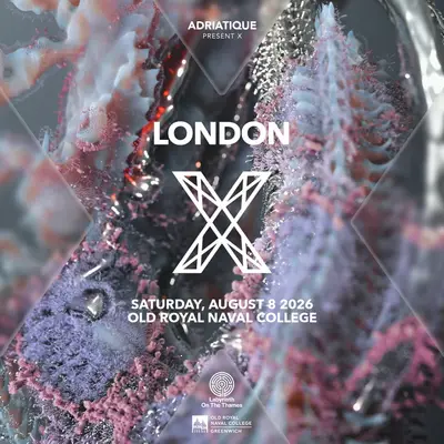 Adriatique present X on the Thames - EDM event at Old Royal Naval College in London