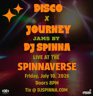 DJ Spinna's DISCO x JOURNEY Party at TBA - Undisclosed Location DJ Spinna's DISCO x JOURNEY Party at TBA - Undisclosed Location