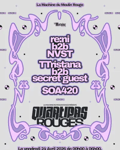 La Machine présente Quartiers Rouges - EDM event at La Machine Du Moulin Rouge in Paris